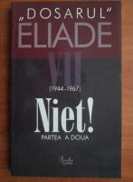 Dosarul Eliade (volumul 7)