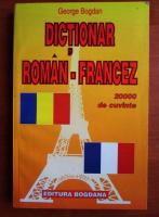 George Bogdan - Dictionar roman-francez (20.000 de cuvinte)