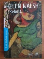 Hellen Walsh - Rebela