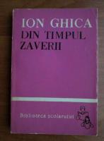 Ion Ghica - Din timpul zaverii