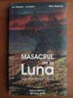 Ion Mazere Luneanu - Masacrul de la Luna Septembrie 1848