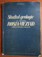 Ion Preda - Studiul geologic al regiunii Rosia-Meziad (Muntii Padurea Craiului)
