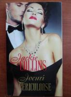Jackie Collins - Jocuri periculoase