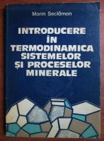 Marin Seclaman - Introducere in termodinamica sistemelor si proceselor minerale