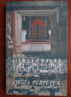 Anticariat: Mario Vargas Llosa - Orgia perpetua