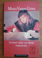 Anticariat: Mario Vargas Llosa - Scrisori catre un tanar romancier