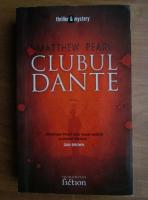 Matthew Pearl - Clubul Dante