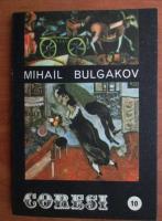 Mihail Bulgakov - Lacul de basamac. Focul hanului. Insemnari pe mansete