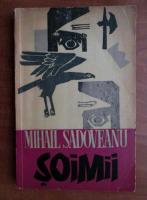 Anticariat: Mihail Sadoveanu - Soimii