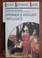 Anticariat: Octavian Soviany - Experiment si angajare ontologica