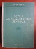 Anticariat: S. V. Kalesnik - Bazele geografice fizice generale