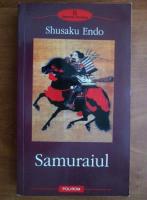 Shusaku Endo - Samuraiul