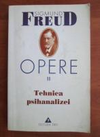Sigmund Freud - Opere, volumul 11: Tehnica psihanalizei