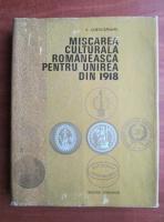 Anticariat: V. Curticapeanu - Miscarea culturala romaneasca pentru unirea din 1918