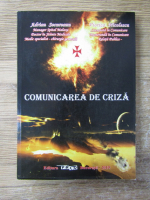 Anticariat: Adrian Secureanu - Comunicarea de criza