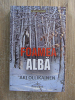 Anticariat: Aki Ollikainen - Foamea alba