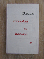 Anticariat: Al. Philippide - Monolog in Babilon