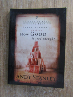 Anticariat: Andy Stanley - How good is good enough?