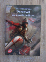 Anticariat: Anne-Marie Cadot-Colin - Perceval ou le conte du Graal