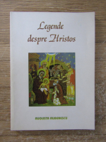 Augusta Rubenescu - Legende despre Hristos