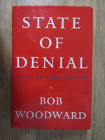 Anticariat: Bob Woodward - State of denial. Bush at  war, partea III