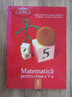 Anticariat: Catalin Stanica, Marius Perianu, Ion Rosu, Dumitru Savulescu - Matematica pentru clasa a V-a, volumul 1