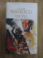 Cezar Ivanescu - Rod. Fryt (editie bilingva)