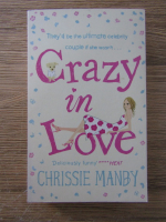 Anticariat: Chrissie Manby - Crazy in love