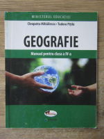 Anticariat: Cleopatra Mihailescu - Geografie, manual pentru clasa a IV a