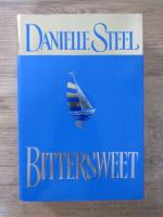 Anticariat: Danielle Steel - Bittersweet