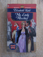 Elisabeth Kidd - My Lady Mischief