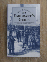 Anticariat: Emigrant's guide (facsimil 1845)