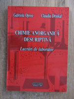 Gabriela Oprea - Chimie organica descriptiva. Lucrari de laborator