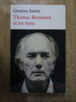 Gemma Salem - Thomas Bernhard et les siens