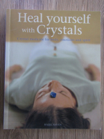 Anticariat: Hazel Raven - Heal yourself with crystals