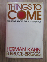 Anticariat: Herman Kahn - Things to come