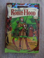 Anticariat: Howard Pyle - The adventures of Robin Hood