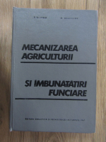 I. Dimitriu, Mihai Measnicov - Mecanizarea agriculturii si imbunatatiri funciare