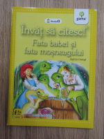 Invat sa citesc. Fata babei si fata mosneagului (nivelul 0)