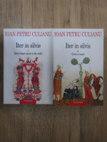 Anticariat: Ioan Petru Culianu - Iter in silvis (2 volume)