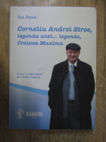 Ion Jianu - Corneliu Andrei Stroe, legenda unei  legende, Craiova Maxima