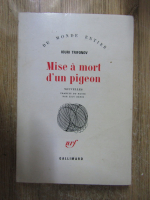 Anticariat: Iuri Trifonov - Mise a mort d'un pigeon