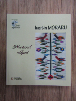 Iustin Moraru - Nectarul clipei