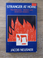 Anticariat: Jacob Neusner - Stranger at home