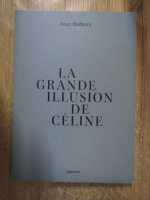 Jean Narboni - La grande illusion de Celine