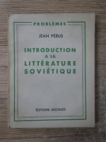 Anticariat: Jean Perus - Introduction a la litterature sovietique