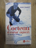 Jean Touzot - Cocteau a coeur ouvert