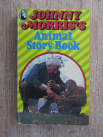 Anticariat: Johnny Morris - Animal story book