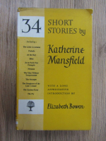 Anticariat: Katherine Mansfield - 34 short stories