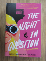 Anticariat: Kathleen Glasgow - The night in question